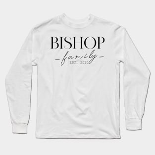 Bishop Family EST. 2020, Surname, Bishop Long Sleeve T-Shirt